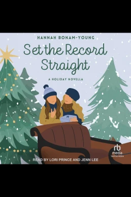 Set The Record Straight: A Sapphic Holiday Novella (Read by Lori Prince & Jenn Lee)