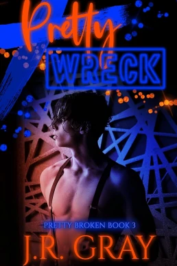 Pretty Wreck (Pretty Broken #3)