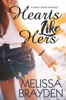 Hearts Like Hers: Seven Shores, Book 2 (Read by Melissa Sternenberg)