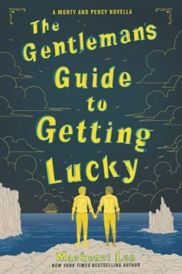 The Gentleman's Guide to Getting Lucky (Montague Siblings #1.5 )