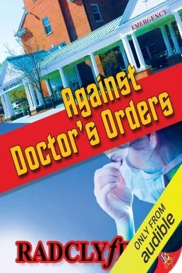 Against Doctor's Orders (A Rivers Community Romance #1)