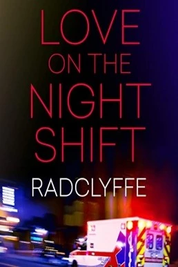 Love on the Night Shift (A Rivers Community Romance #6)