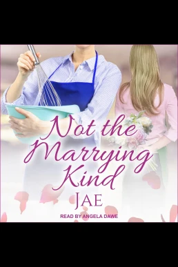 Not the Marrying Kind: Fair Oaks, Book 2 (Read by Angela Dawe)