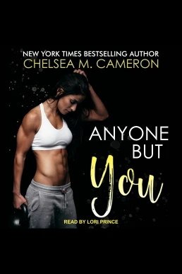 Anyone But You (Read by Lori Prince)