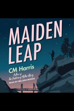 Maiden Leap (Read by Melissa Moran)