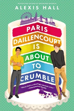 Paris Daillencourt Is About to Crumble (Winner Bakes All #2)