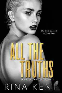 All the Truths (Lies & Truths Duet #2)