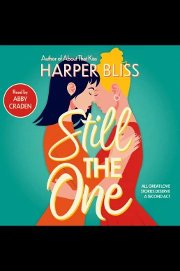 Still the One: Blissverse, Book 8 (Read by Abby Craden)