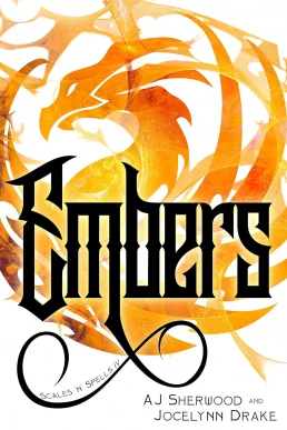 Embers (Scales 'N' Spells #5)