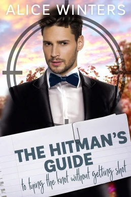 The Hitman's Guide to Tying the Knot Without Getting Shot (The Hitman's Guide #3)