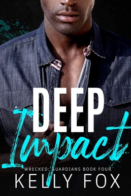 Deep Impact (Wrecked: Guardians #4)