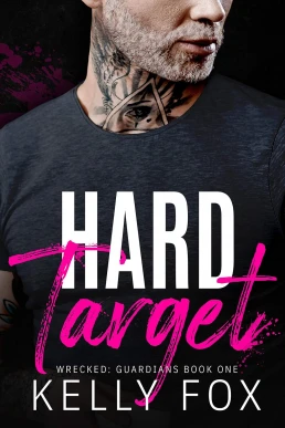 Hard Target (Wrecked: Guardians #1)