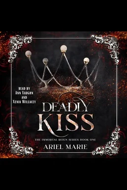 Deadly Kiss: The Immortal Reign #1