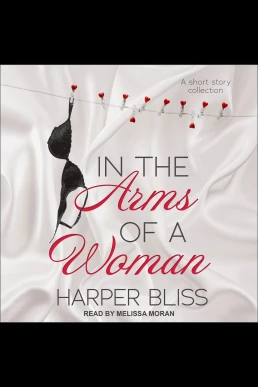 In the Arms of a Woman: A Short Story Collection (Read by Melissa Moran)