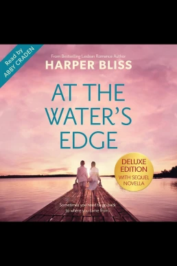 At the Water's Edge: Deluxe Edition With Sequel Novella (Read by Abby Craden)