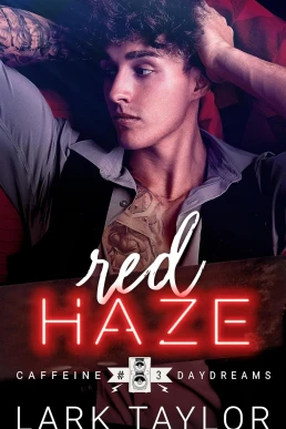 Red Haze ( Caffeine Daydreams #3)