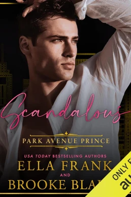 Scandalous Park Avenue Prince (Park Avenue Princes, Book 3)