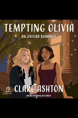 Tempting Olivia: Oxford Romance, Book 2 (Read by Shiloh Grey aka Zehra Jane Naqvi)