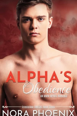 Alpha's Obedience (Irresistible Omegas #7)