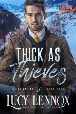 Thick as Thieves (Aster Valley #4)