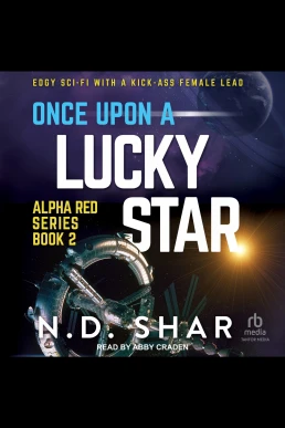 Once upon a Lucky Star: Alpha Red, Book 2 (Read by Abby Craden)