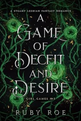 A Game of Deceit and Desire