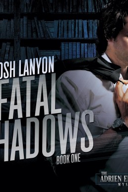 Fatal Shadows (The Adrien English Mysteries #1)