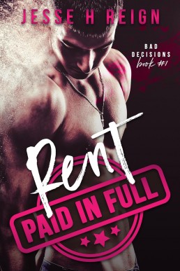Rentː Paid in Full (Bad Decisions #1)