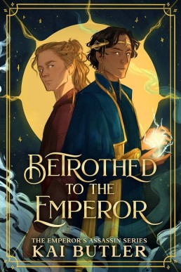 Betrothed to the Emperor (Emperor's Assassin #1)